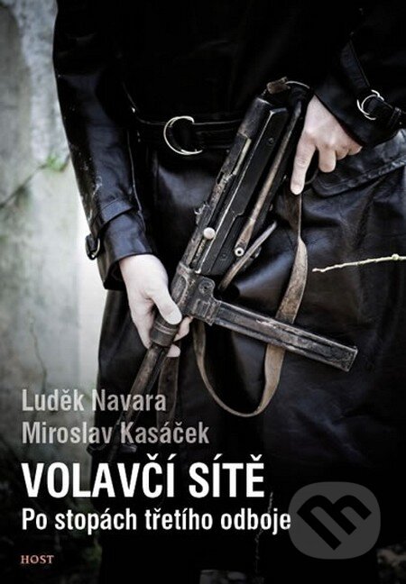 Kniha: Volavčí sítě (Miroslav Kasáček). Host, 2012 Kniha: Volavčí sítě (Miroslav Kasáček). Host, 2012