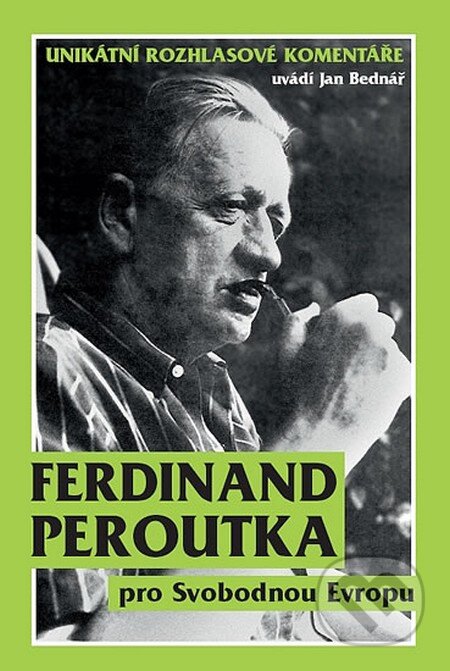 Kniha: Ferdinand Peroutka pro Svobodnou Evropu (Ferdinand Peroutka). Radioservis, 2012 Kniha: Ferdinand Peroutka pro Svobodnou Evropu (Ferdinand Peroutka). Radioservis, 2012