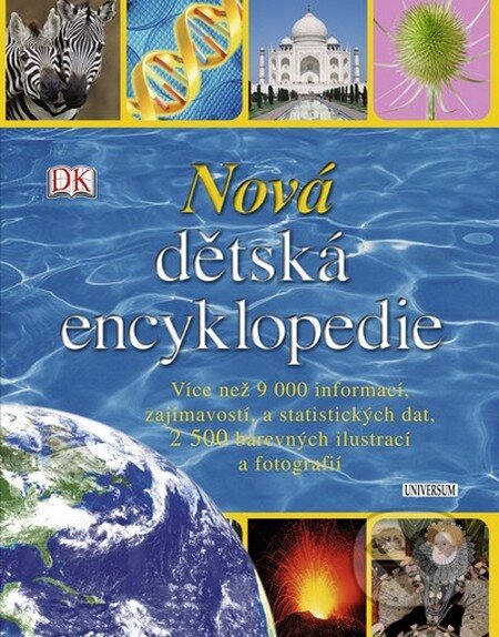 Kniha: Nová dětská encyklopedie (Universum). Universum, 2012 Kniha: Nová dětská encyklopedie (Universum). Universum, 2012
