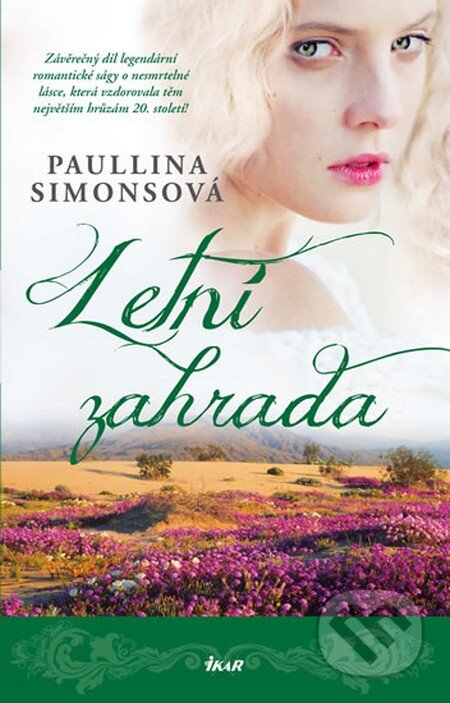 Kniha: Letní zahrada (Paullina Simons). Ikar CZ, 2013 Kniha: Letní zahrada (Paullina Simons). Ikar CZ, 2013