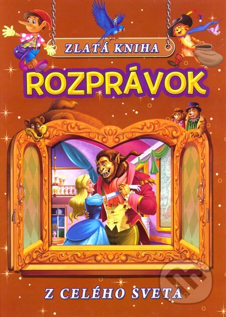 Kniha: Zlatá kniha rozprávok z celého sveta (Svojtka&Co.). Svojtka&Co. Kniha: Zlatá kniha rozprávok z celého sveta (Svojtka&Co.). Svojtka&Co.