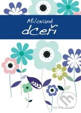 Kniha: Milované dceři (Slovart CZ). Slovart CZ, 2012 Kniha: Milované dceři (Slovart CZ). Slovart CZ, 2012