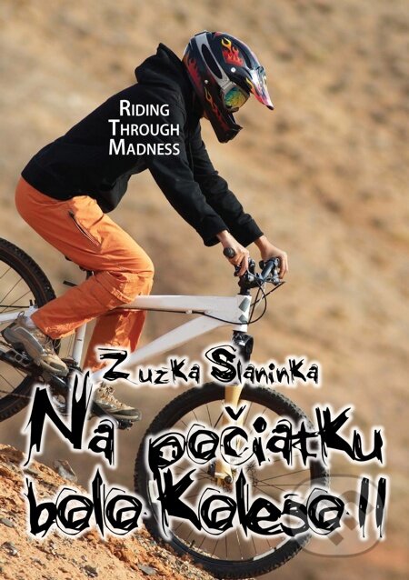 E-kniha: Na počiatku bolo koleso 2 (Zuzka Slaninka). Tatran, 2012 E-kniha: Na počiatku bolo koleso 2 (Zuzka Slaninka). Tatran, 2012