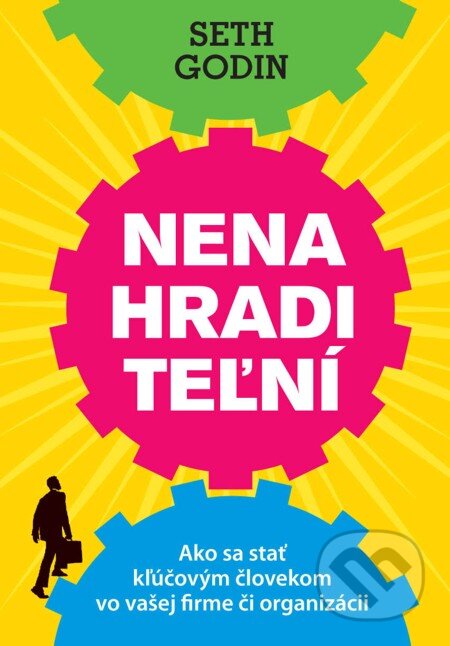 E-kniha: Nenahraditeľní (Seth Godin). Eastone Books, 2011 E-kniha: Nenahraditeľní (Seth Godin). Eastone Books, 2011