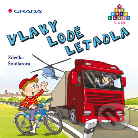 E-kniha: Vlaky - lodě - letadla (Študlarová Zdeňka a Zdeňka Študlarová). Grada, 2011 E-kniha: Vlaky - lodě - letadla (Študlarová Zdeňka a Zdeňka Študlarová). Grada, 2011