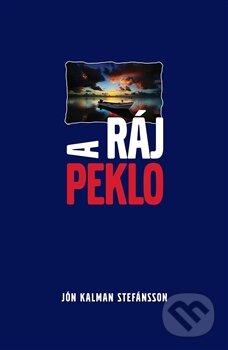 Kniha: Ráj a peklo (Jón Kalman Stefánsson), 2012 Kniha: Ráj a peklo (Jón Kalman Stefánsson), 2012