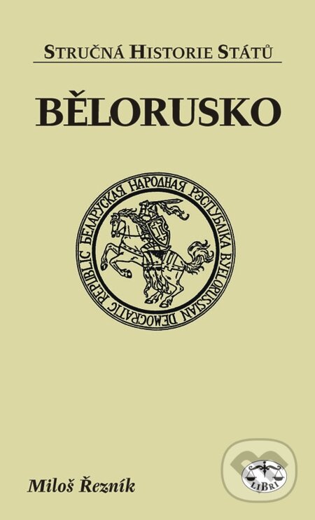 E-kniha: Bělorusko (Miloš Řezník). Libri, 2003 E-kniha: Bělorusko (Miloš Řezník). Libri, 2003