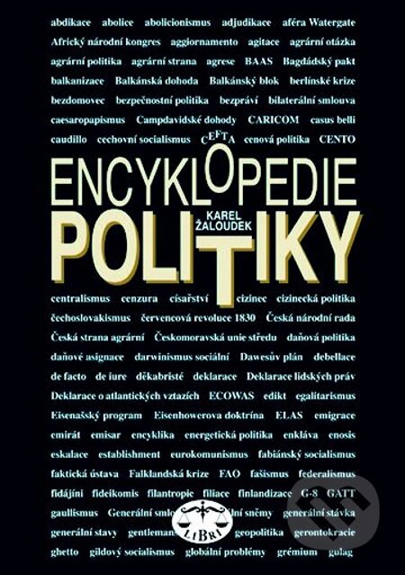 E-kniha: Encyklopedie politiky (Karel Žaloudek). Libri, 2004 E-kniha: Encyklopedie politiky (Karel Žaloudek). Libri, 2004