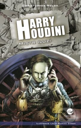 Kniha: Harry Houdini (Christopher Welsh). Grada, 2011 Kniha: Harry Houdini (Christopher Welsh). Grada, 2011