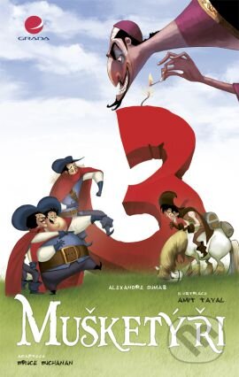 Kniha: Tři mušketýři (Alexandre Dumas). Grada, 2011 Kniha: Tři mušketýři (Alexandre Dumas). Grada, 2011