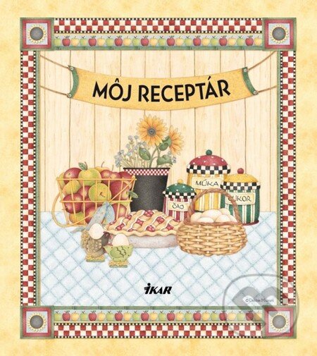 Môj receptár (Debbie Mummová). Ikar, 2012 Môj receptár (Debbie Mummová). Ikar, 2012