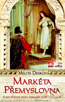 Kniha: Markéta Přemyslovna (Melita Denková). Alpress, 2012 Kniha: Markéta Přemyslovna (Melita Denková). Alpress, 2012