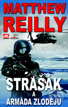Kniha: Strašák a armáda zlodějů (Matthew Reilly). Alpress, 2012 Kniha: Strašák a armáda zlodějů (Matthew Reilly). Alpress, 2012