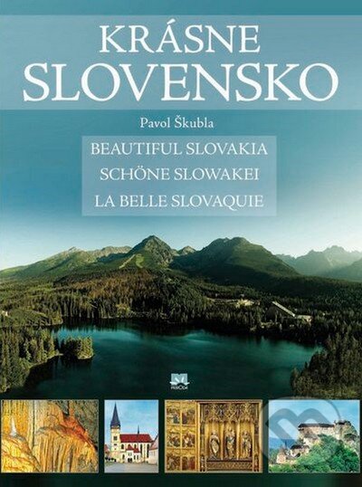 Kniha: Krásne Slovensko (Pavol Škubla). Príroda, 2012 Kniha: Krásne Slovensko (Pavol Škubla). Príroda, 2012