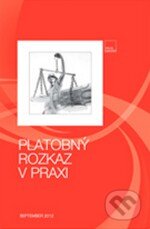Platobný rozkaz v praxi (Zuzana Bartová). Verlag Dashöfer, 2012 Platobný rozkaz v praxi (Zuzana Bartová). Verlag Dashöfer, 2012