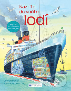 Kniha: Nazrite do vnútra lodí (Conrad Mason). Svojtka&Co., 2012 Kniha: Nazrite do vnútra lodí (Conrad Mason). Svojtka&Co., 2012