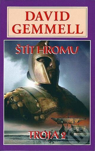 Kniha: Štít hromu (David Gemmell). Perseus, 2012 Kniha: Štít hromu (David Gemmell). Perseus, 2012