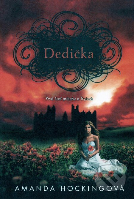 Kniha: Dedička (Amanda Hocking). Fortuna Libri, 2012 Kniha: Dedička (Amanda Hocking). Fortuna Libri, 2012