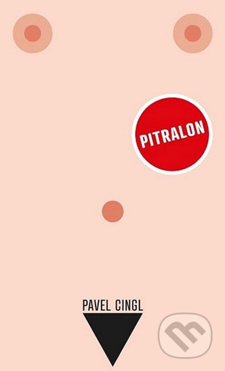 Kniha: Pitralon (Pavel Cingl). Nakladatelství pijavice, 2012 Kniha: Pitralon (Pavel Cingl). Nakladatelství pijavice, 2012