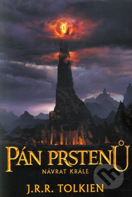 Kniha: Návrat krále (J.R.R. Tolkien). Argo, 2012 Kniha: Návrat krále (J.R.R. Tolkien). Argo, 2012