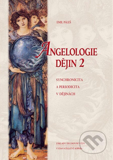 Kniha: Angelologie dějin 2 (Emil Páleš). Sophia, 2012 Kniha: Angelologie dějin 2 (Emil Páleš). Sophia, 2012