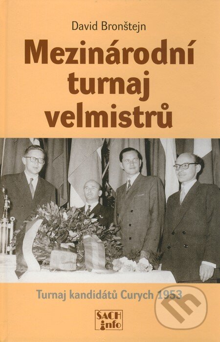 Kniha: Mezinárodní turnaj velmistrů (David Bronštejn). ŠACHinfo, 2012 Kniha: Mezinárodní turnaj velmistrů (David Bronštejn). ŠACHinfo, 2012
