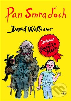 Kniha: Pan Smraďoch (David Walliams). Argo, 2012 Kniha: Pan Smraďoch (David Walliams). Argo, 2012