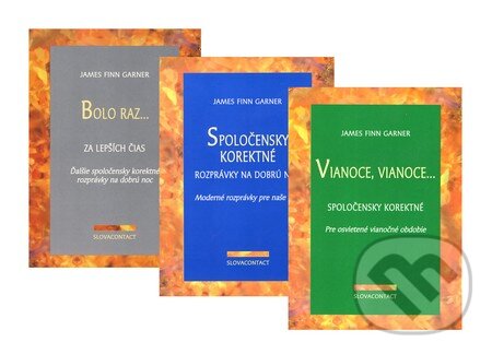 Kniha: Bolo raz..., Spoločensky korektné rozprávky na dobrú noc, Vianoce, Vianoce... (kolekcia 3 titulov) (James Finn Garner). Slovacontact Kniha: Bolo raz..., Spoločensky korektné rozprávky na dobrú noc, Vianoce, Vianoce... (kolekcia 3 titulov) (James Finn Garner). Slovacontact