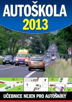 Kniha: Autoškola 2013 (Ottovo nakladatelství). Ottovo nakladatelství, 2012 Kniha: Autoškola 2013 (Ottovo nakladatelství). Ottovo nakladatelství, 2012