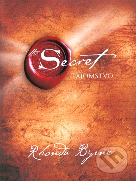 Kniha: Tajomstvo (Rhonda Byrne). Ikar, 2012 Kniha: Tajomstvo (Rhonda Byrne). Ikar, 2012