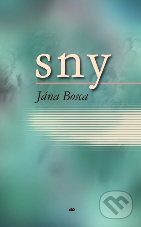 Kniha: Sny Jána Bosca (Don Bosco). Don Bosco, 2012 Kniha: Sny Jána Bosca (Don Bosco). Don Bosco, 2012