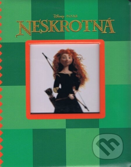 Kniha: Neskrotná - leporelo s okienkom (Egmont SK). Egmont SK, 2012 Kniha: Neskrotná - leporelo s okienkom (Egmont SK). Egmont SK, 2012
