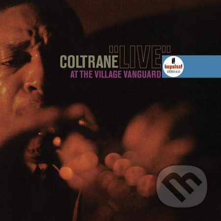 Hudobné CD: John Coltrane: Live at the Village Vanguard LP (Hudobné albumy). Hudobné albumy, 2022 Hudobné CD: John Coltrane: Live at the Village Vanguard LP (Hudobné albumy). Hudobné albumy, 2022