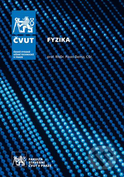 Kniha: Fyzika (Pavel Demo). ČVUT, 2022 Kniha: Fyzika (Pavel Demo). ČVUT, 2022