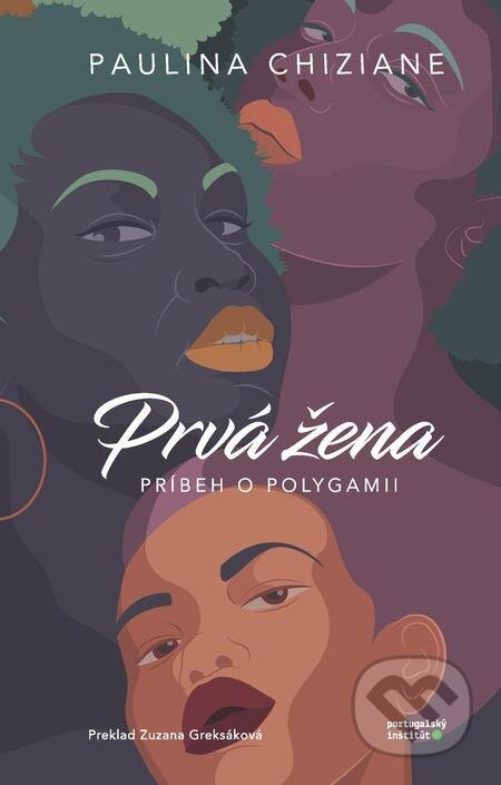 E-kniha: Prvá žena - príbeh o polygamii (Paulina Chiziane). Portugalský inštitút E-kniha: Prvá žena - príbeh o polygamii (Paulina Chiziane). Portugalský inštitút