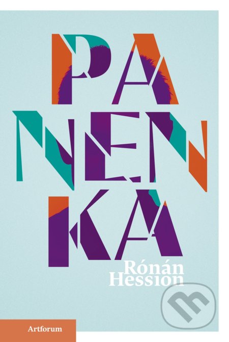 Kniha: Panenka (Rónán Hession). Artforum, 2022 Kniha: Panenka (Rónán Hession). Artforum, 2022
