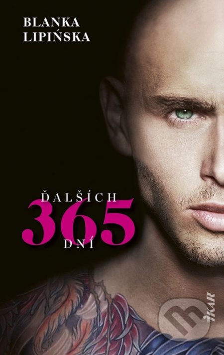Kniha: Ďalších 365 dní (slovenský jazyk) (Blanka Lipińska). Ikar, 2022 Kniha: Ďalších 365 dní (slovenský jazyk) (Blanka Lipińska). Ikar, 2022