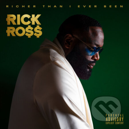 Rick Ross: Richer Than I Ever Been - Rick Ross, Hudobné albumy, 2022