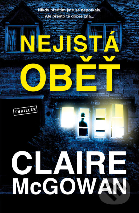 Kniha: Nejistá oběť (Claire McGowan). Vendeta, 2022 Kniha: Nejistá oběť (Claire McGowan). Vendeta, 2022