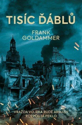 Kniha: Tisíc ďáblů (Frank Goldammer). Vendeta, 2022 Kniha: Tisíc ďáblů (Frank Goldammer). Vendeta, 2022