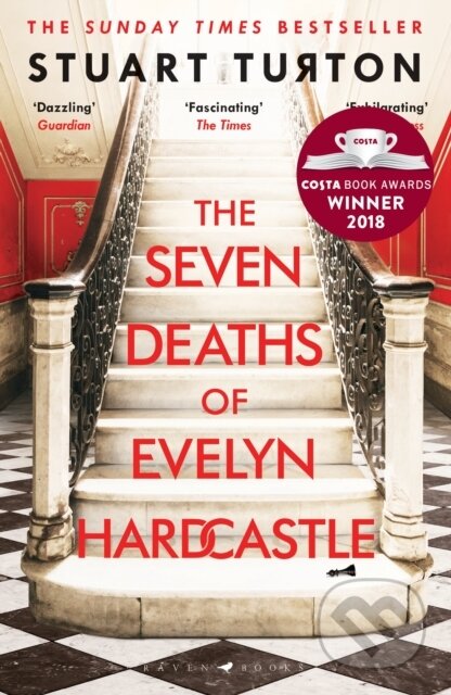 E-kniha: The Seven Deaths of Evelyn Hardcastle (Stuart Turton). Bloomsbury, 2018 E-kniha: The Seven Deaths of Evelyn Hardcastle (Stuart Turton). Bloomsbury, 2018