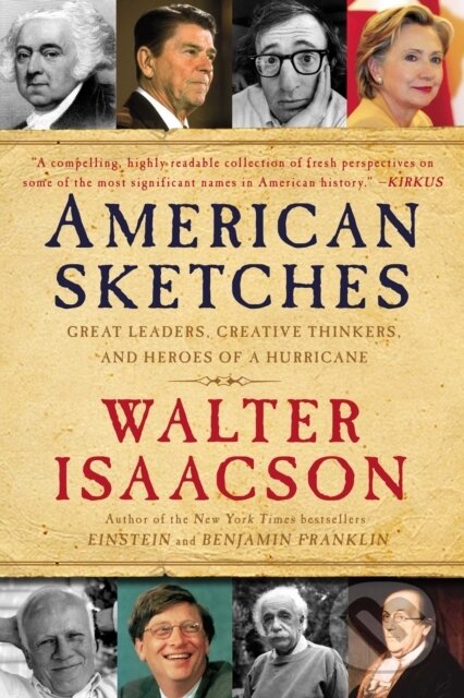 E-kniha: American Sketches (Walter Isaacson). Simon & Schuster, 2009 E-kniha: American Sketches (Walter Isaacson). Simon & Schuster, 2009