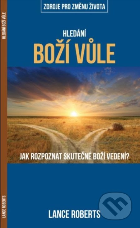 Kniha: Hledáni Boží vůle (Lance Roberts). Didasko, 2021 Kniha: Hledáni Boží vůle (Lance Roberts). Didasko, 2021