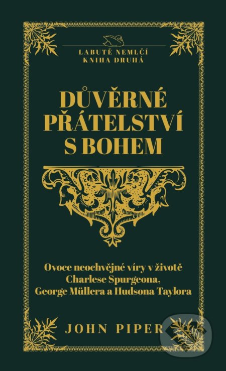 Kniha: Důverné přátelství s Bohem (John Piper). Didasko, 2021 Kniha: Důverné přátelství s Bohem (John Piper). Didasko, 2021