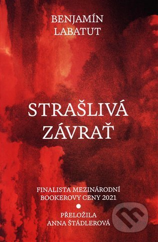 Kniha: Strašlivá závrať (Benjamin Labatut). Paseka, 2022 Kniha: Strašlivá závrať (Benjamin Labatut). Paseka, 2022