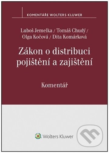 Kniha: Zákon o distribuci pojištění a zajištění (Luboš Jemelka, Olga Kočová a Tomáš Chudý). Wolters Kluwer ČR, 2022 Kniha: Zákon o distribuci pojištění a zajištění (Luboš Jemelka, Olga Kočová a Tomáš Chudý). Wolters Kluwer ČR, 2022
