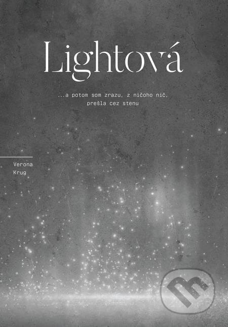 E-kniha: Lightová (Verona Krug). Verona Krug, 2022 E-kniha: Lightová (Verona Krug). Verona Krug, 2022