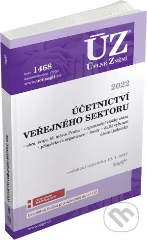 Kniha: Úplné Znění - 1468 Účetnictví veřejného sektoru (Sagit). Sagit, 2022 Kniha: Úplné Znění - 1468 Účetnictví veřejného sektoru (Sagit). Sagit, 2022