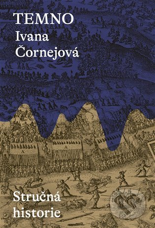 Kniha: Temno (Ivana Čornejová). Paseka, 2022 Kniha: Temno (Ivana Čornejová). Paseka, 2022