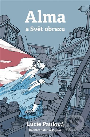 Kniha: Alma a svět obrazu (Lucie Paulová). Paseka, 2022 Kniha: Alma a svět obrazu (Lucie Paulová). Paseka, 2022